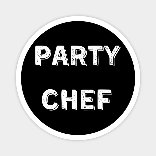 Party Chef Magnet by Catchy Phase